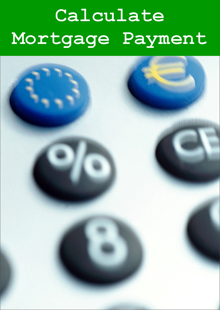 Calculate Your Mortgage Payment